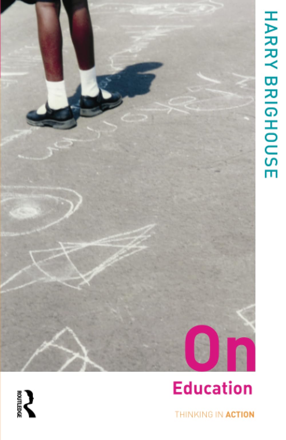 On Education (Thinking In Action),New