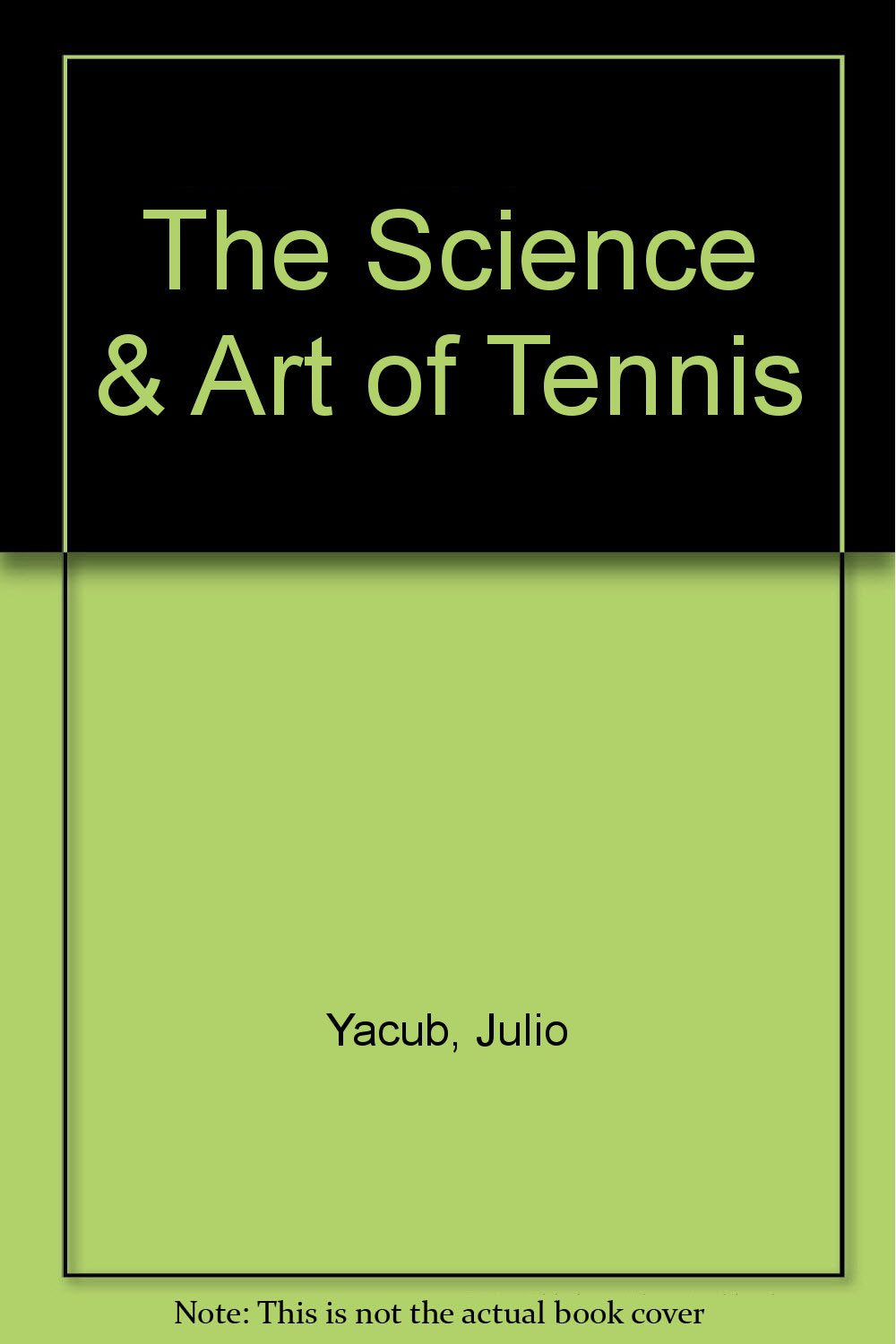 The Science & Art of Tennis,Used