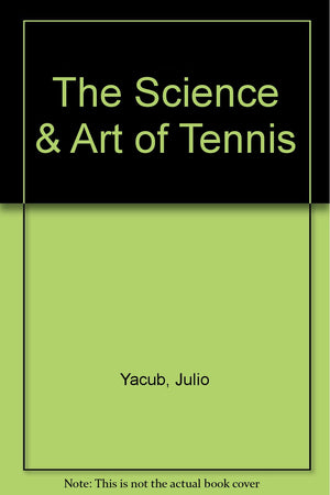 The Science & Art of Tennis,Used