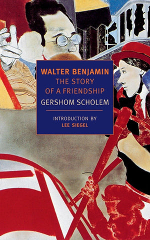 Walter Benjamin: The Story Of A Friendship (New York Review Books Classics),Used