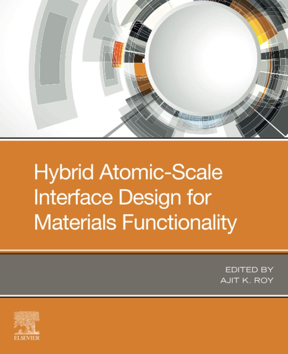 Hybrid AtomicScale Interface Design for Materials Functionality,Used