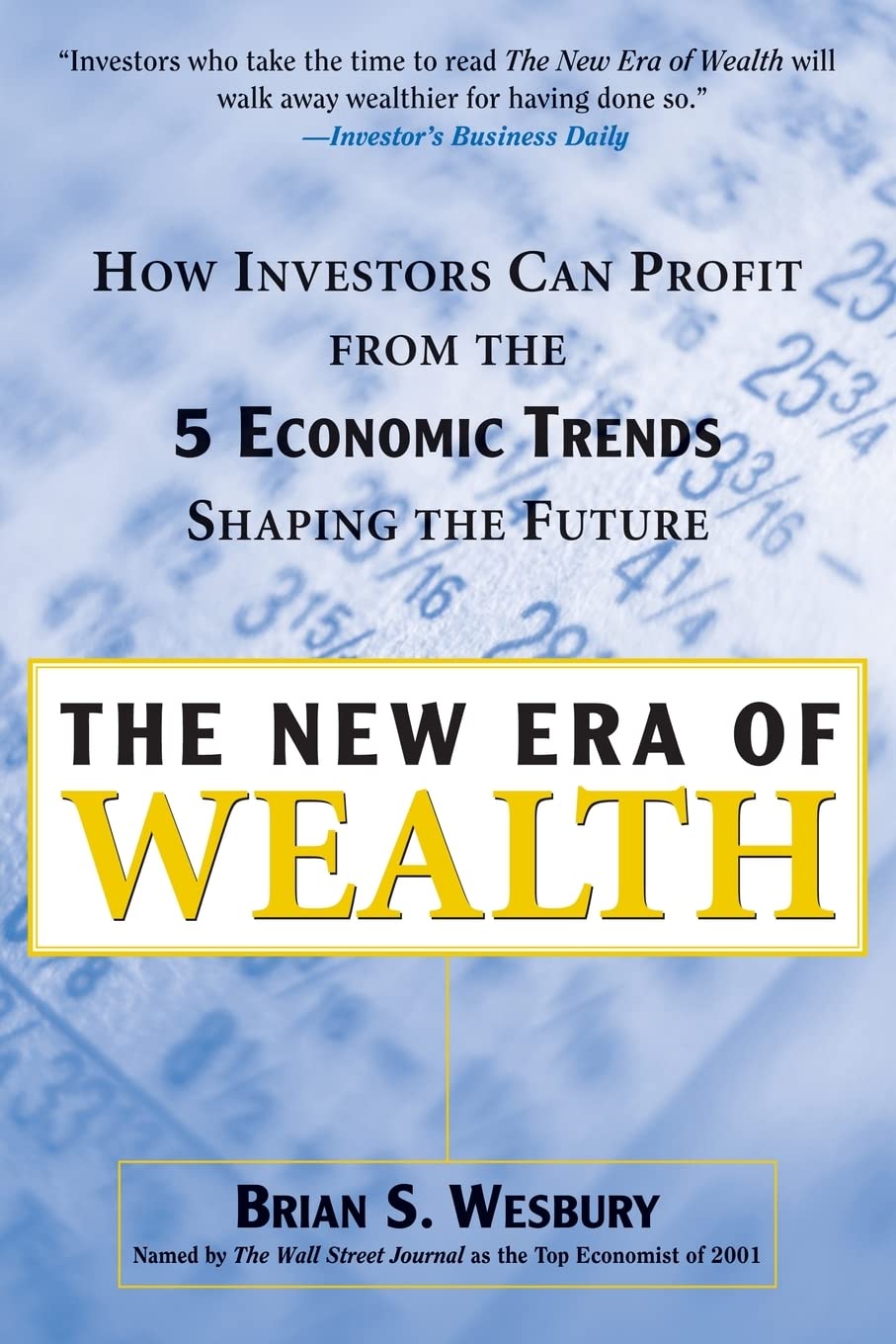 The New Era of Wealth : How Investors Can Profit from the Five Economic Trends Shaping the Future,Used