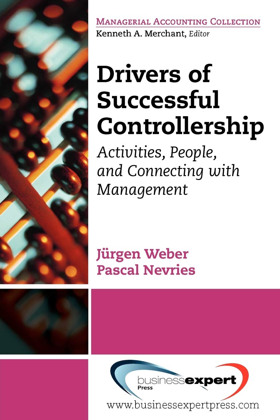 Drivers of Successful Controllership: Activities, People and Connecting With Management (Managerial Accounting Collection),Used