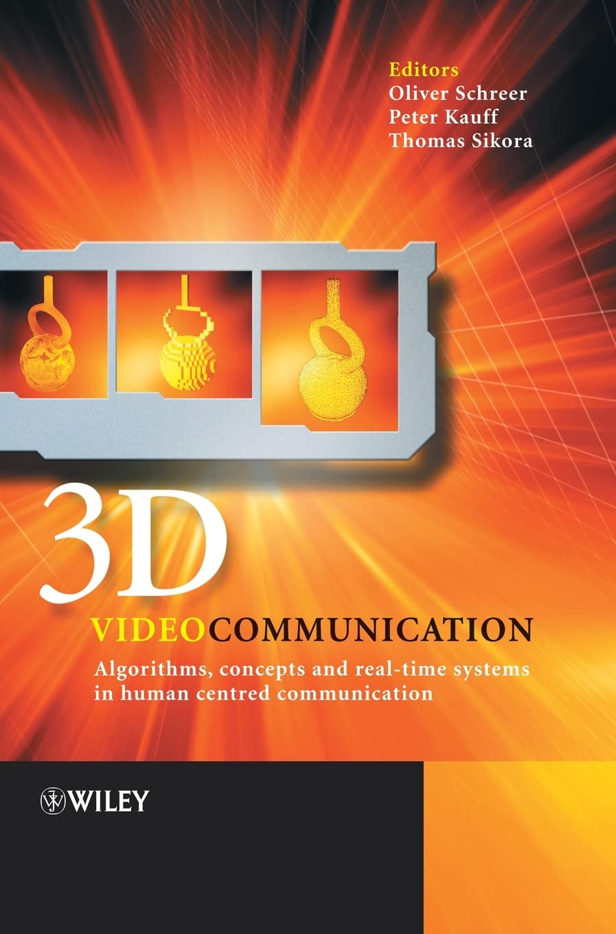 3D Videocommunication: Algorithms, Concepts and Realtime Systems in Human Centred Communication,Used