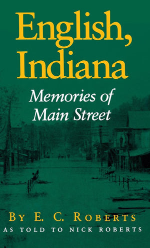 English, Indiana: Memories Of Main Street