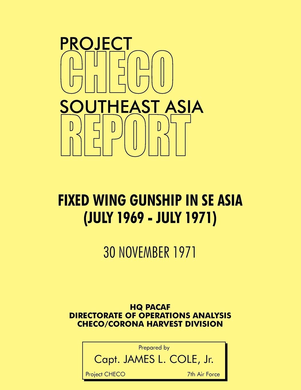 Project Checo Southeast Asia: Fixed Wing Gunships In Sea (July 1969  July 1971),Used