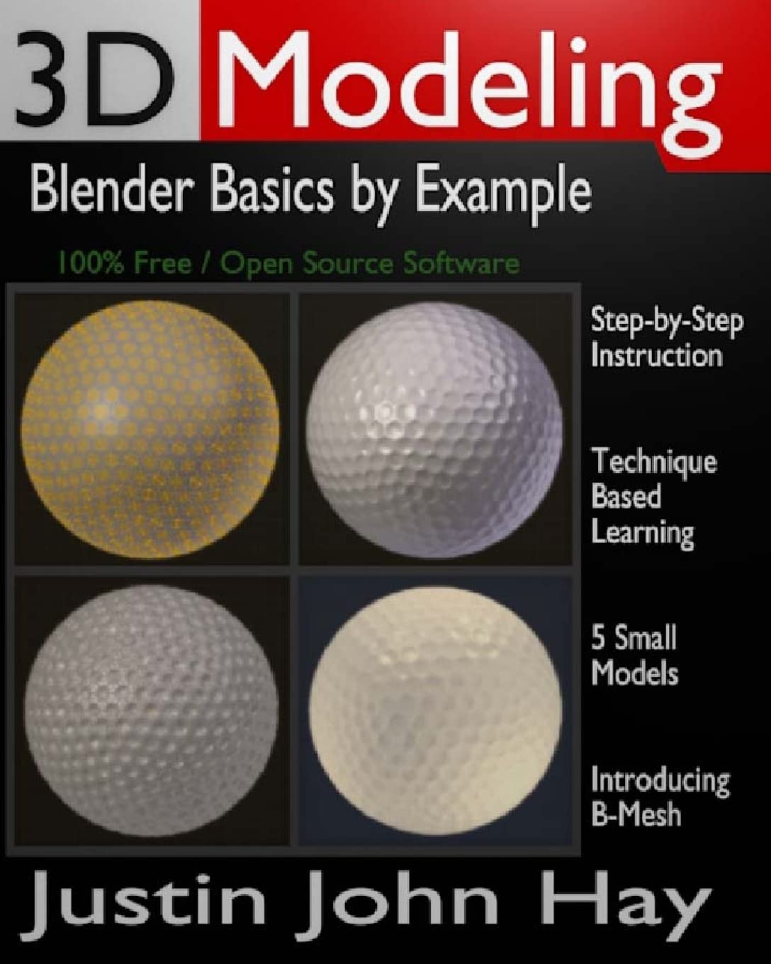 3D Modeling: Blender Basics By Example,Used