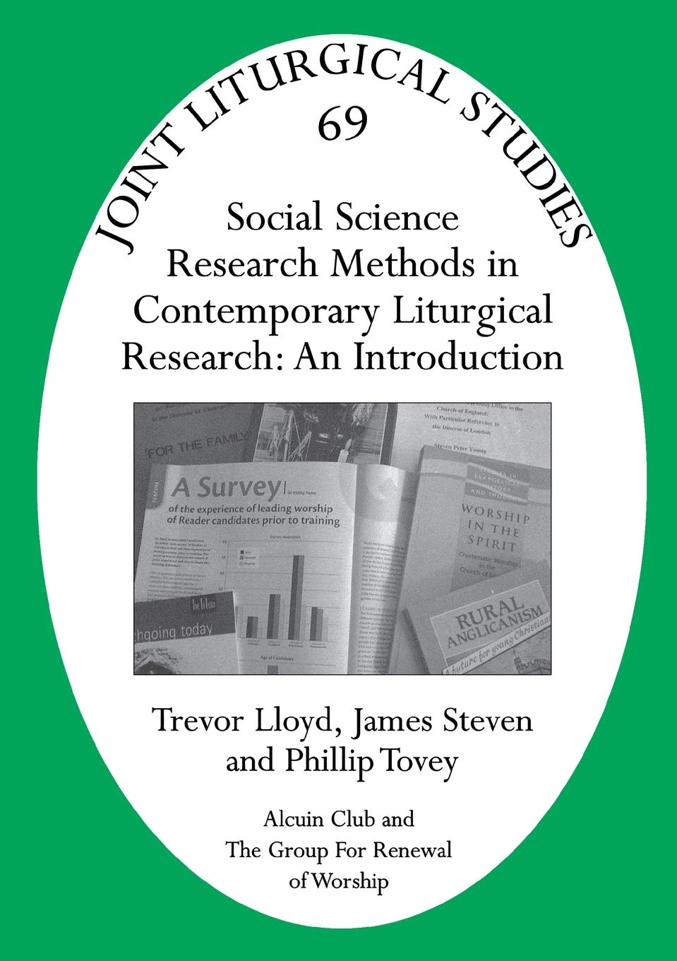 Social Science Research Methods In Contemporary Liturgical Research: An Introduction (Joint Liturgical Studies),Used