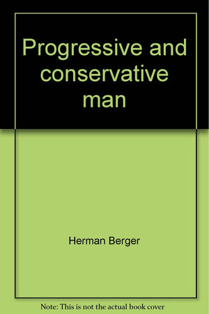 Progressive and conservative man, (Duquesne studies. Philosophical series),Used