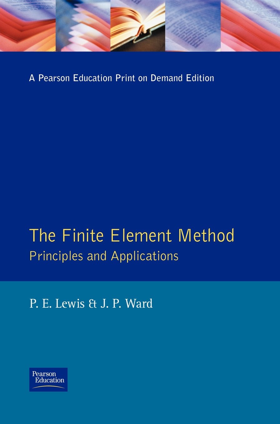 The Finite Element Method: Principles and Applications (Modern Applications of Mathematics),Used