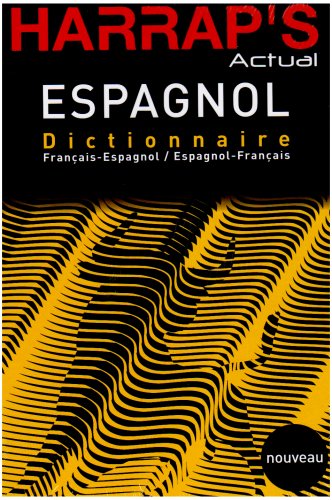 Harrap's Actual Espagnol : Dictionnaire franaisespagnol / espagnolfrancs (French and Spanish Edition),Used