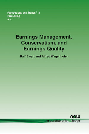 Earnings Management, Conservatism, And Earnings Quality (Foundations And Trends(R) In Accounting),Used