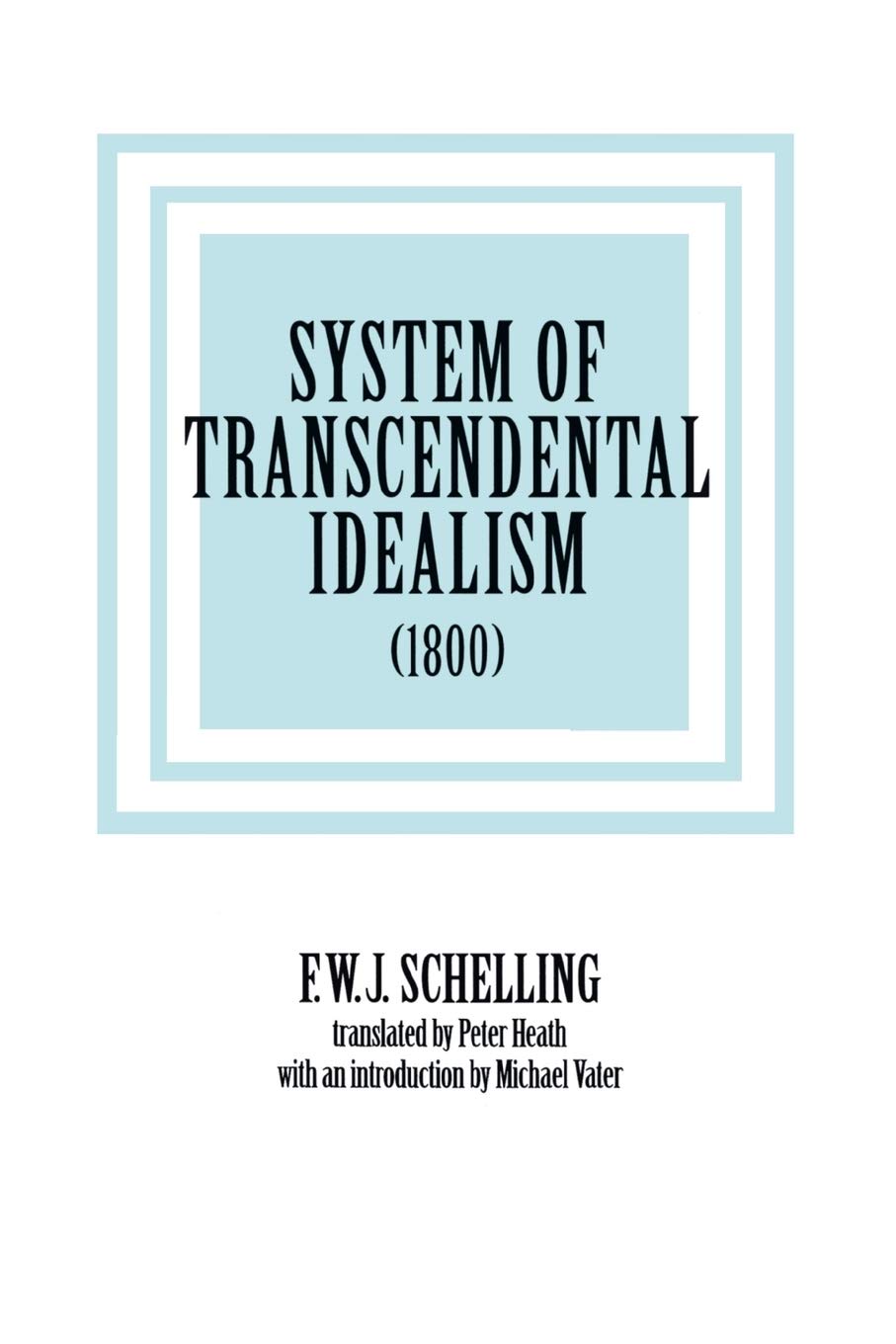 System Of Transcendental Idealism (1800),Used