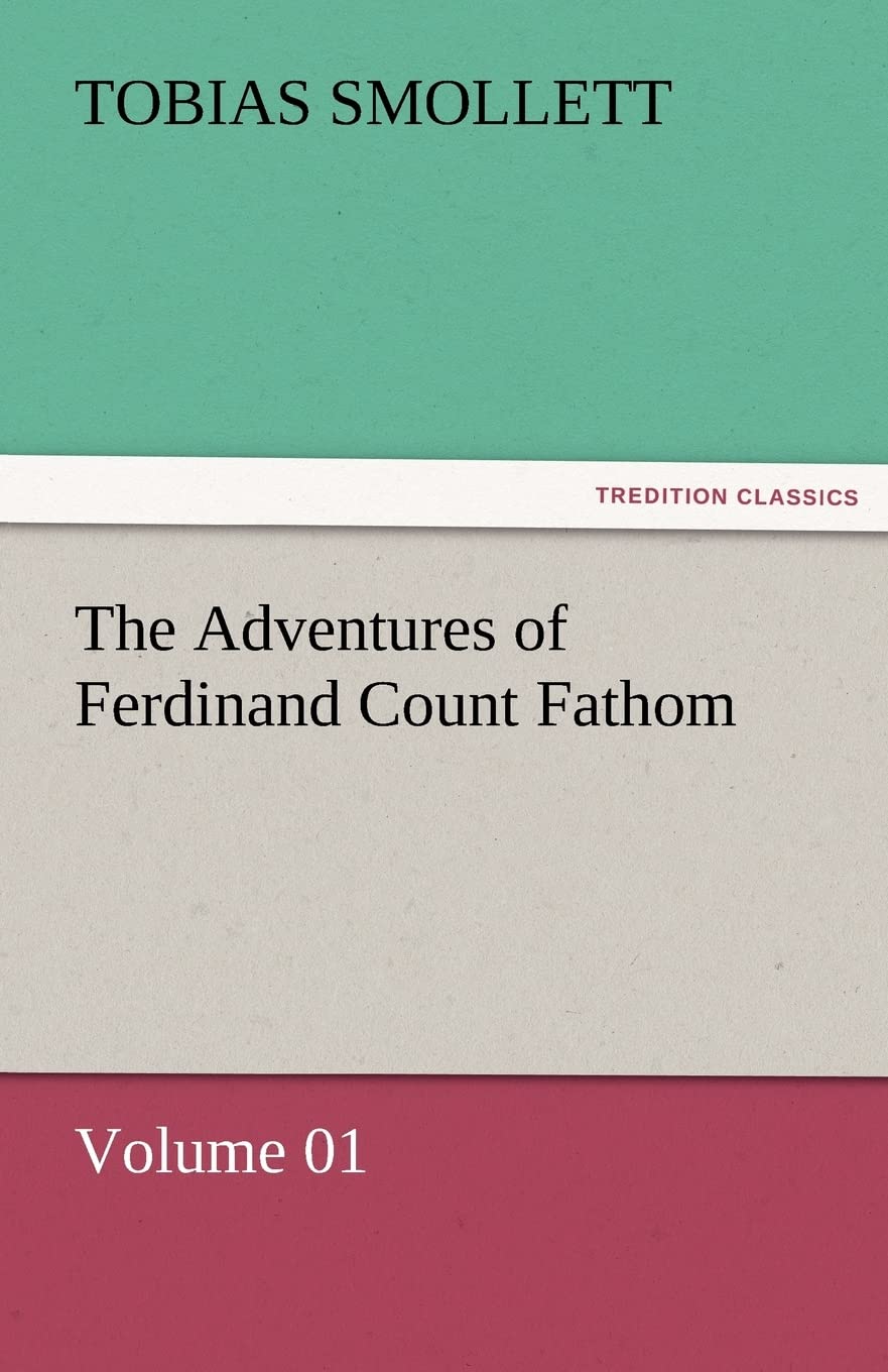 The Adventures of Ferdinand Count Fathom  Volume 01,Used