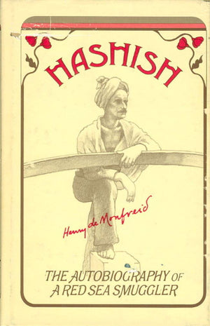 Hashish: The Biography Of A Red Sea Smuggler,Used