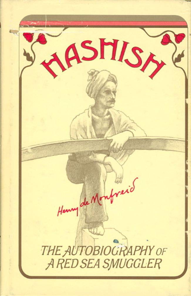 Hashish: The Biography Of A Red Sea Smuggler,Used