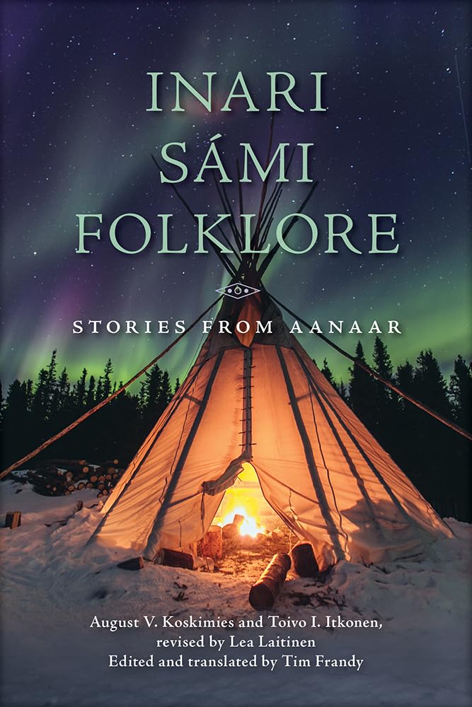 Inari Smi Folklore: Stories from Aanaar,Used