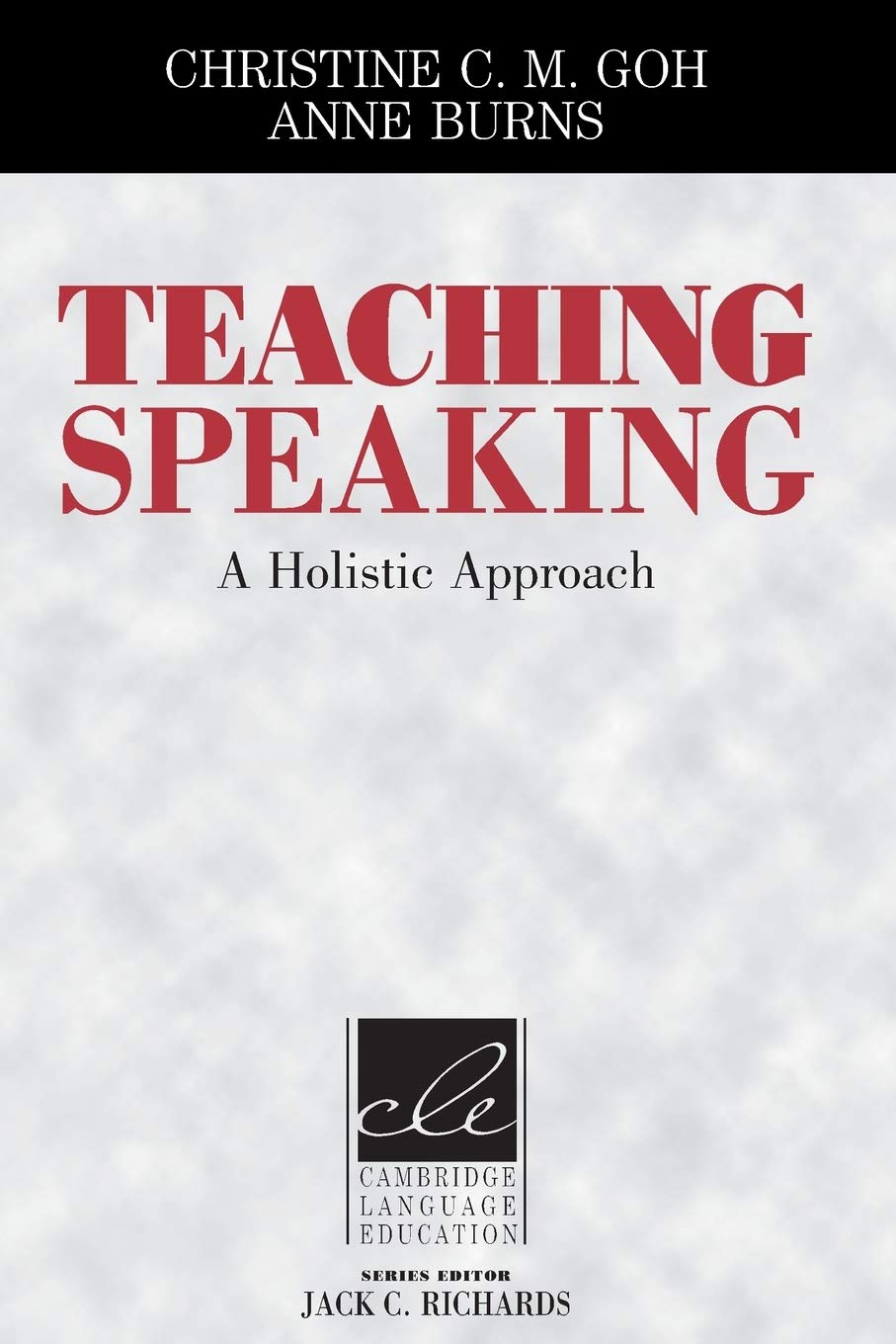 Teaching Speaking: A Holistic Approach (Cambridge Language Education),Used