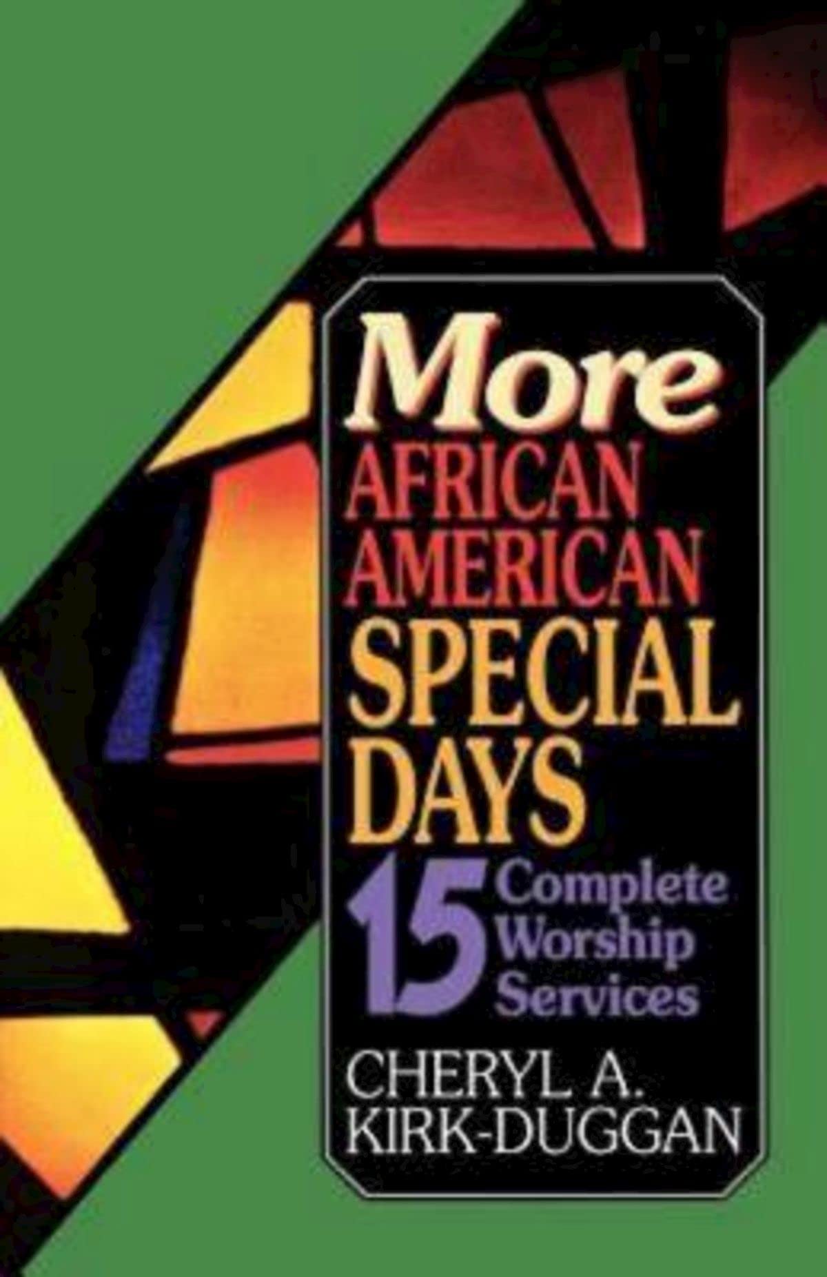 More African American Special Days: 15 Complete Worship Services,Used