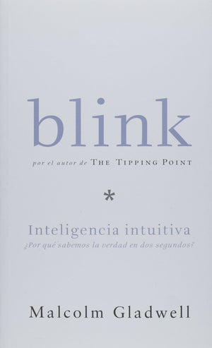 Blink: Inteligencia intuitiva, Por que sabemos la sabemos la verdad en dos segundos (Spanish Edition),Used