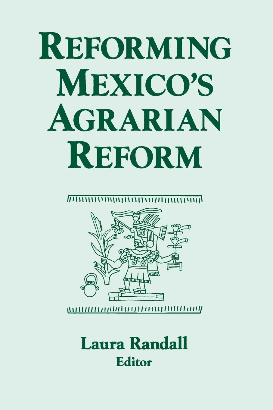 Reforming Mexico's Agrarian Reform (Columbia University Seminar Series),Used