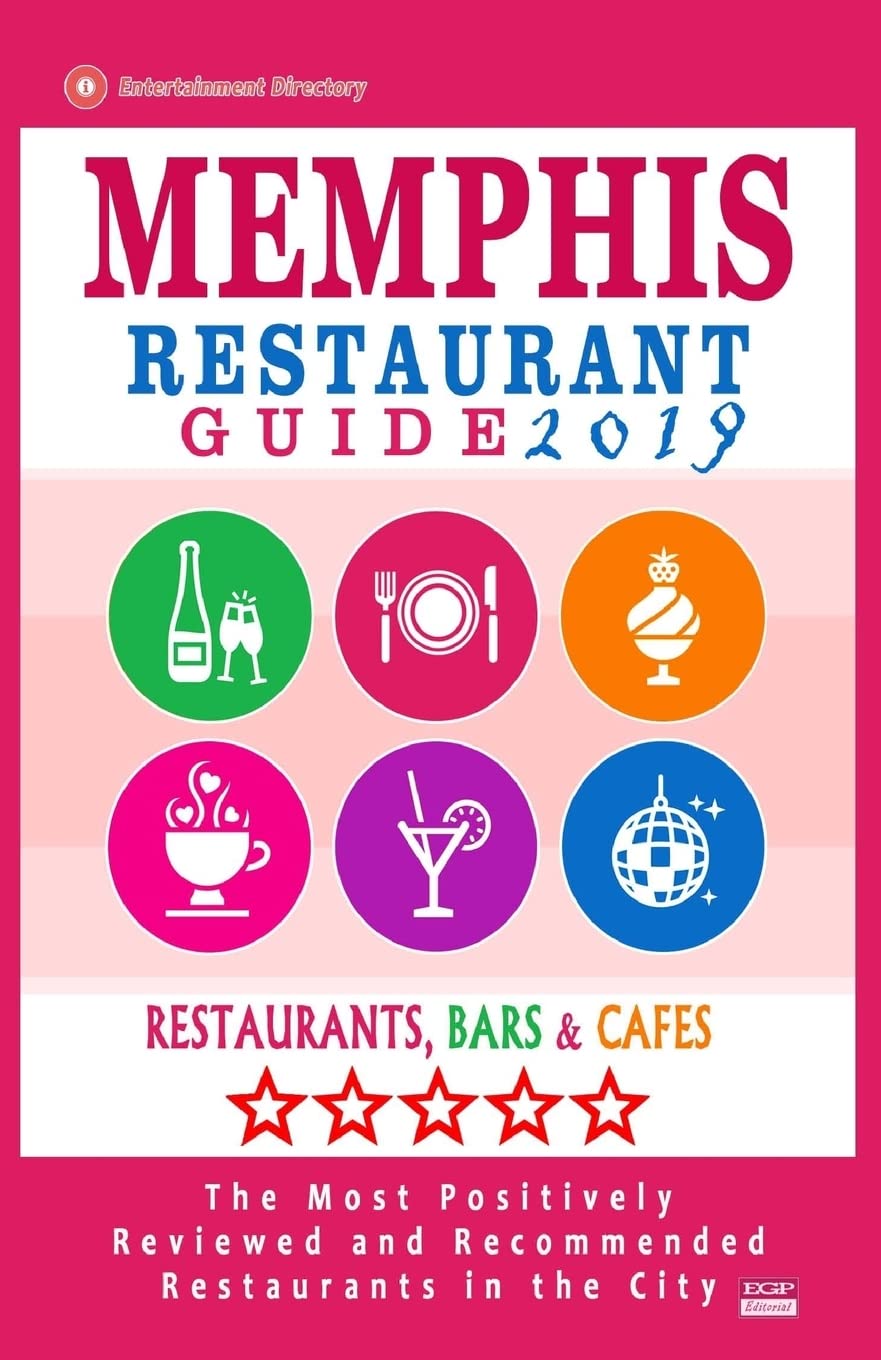 Memphis Restaurant Guide 2019: Best Rated Restaurants in Memphis, Tennessee  500 Restaurants, Bars and Cafs recommended for V,Used