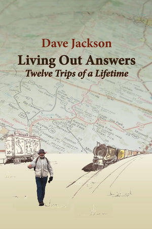 Living Out Answers: Twelve Trips of a Lifetime,Used