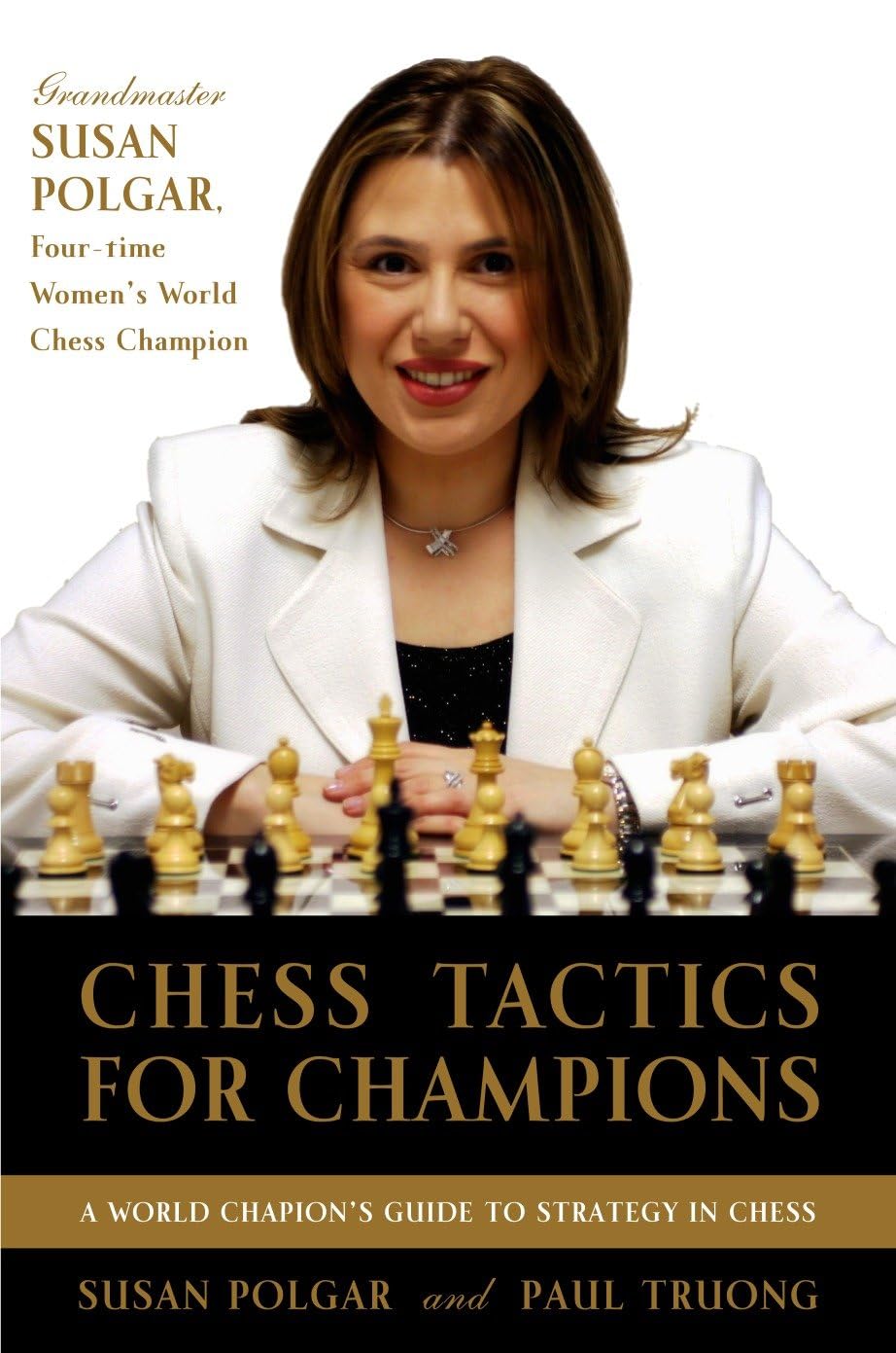 Chess Tactics for Champions: A stepbystep guide to using tactics and combinations the Polgar way,Used