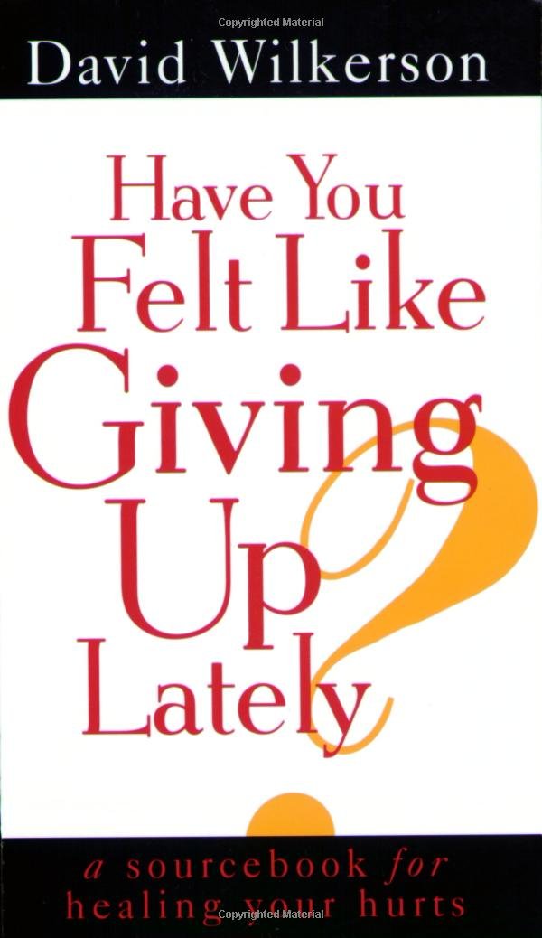 Have You Felt Like Giving Up Lately?,Used