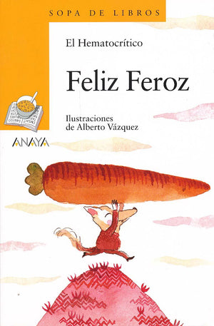 Feliz Feroz (Sopa De Libros) (Spanish Edition),Used
