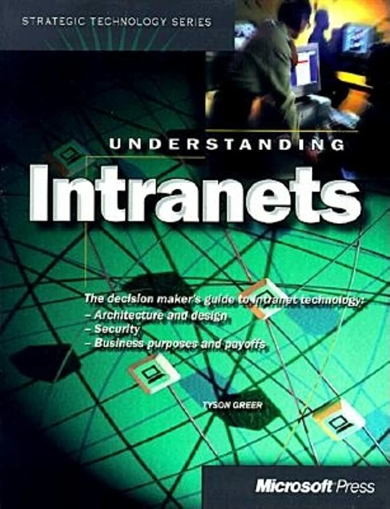 Understanding Intranets (Strategic Technology Series),Used