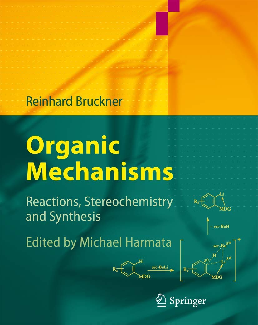 Organic Mechanisms: Reactions, Stereochemistry and Synthesis,Used