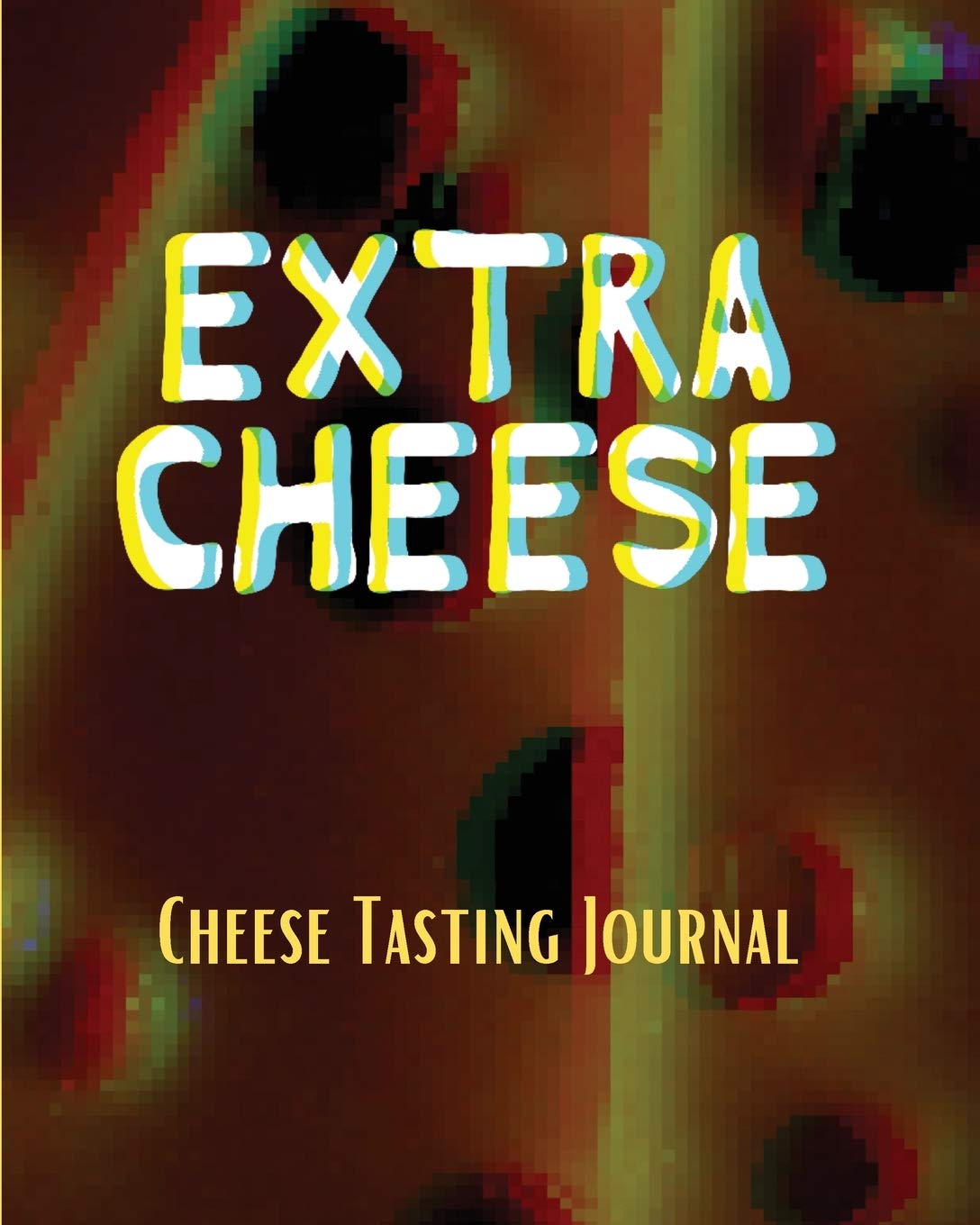EXTRA CHEESE Chess Tasting Journal: Cheese Tasting Journal: Turophile Tasting and Review Notebook Wine Tours Cheese Daily Review,Used