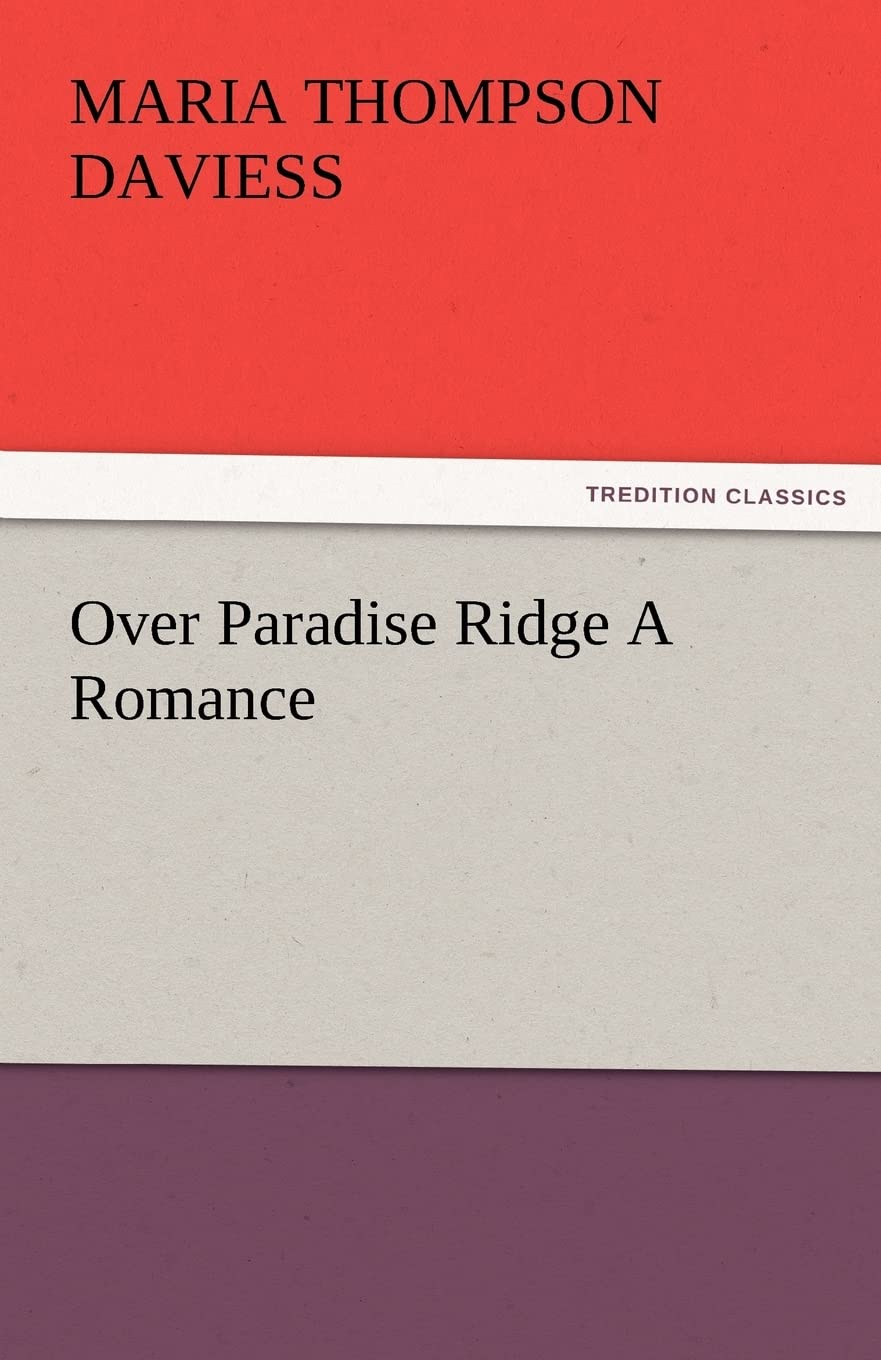 Over Paradise Ridge a Romance,Used