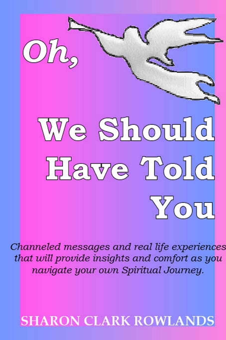 Oh, We Should Have Told You,Used