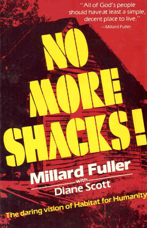 No More Shacks!: The Daring Vision of Habitat for Humanity,Used