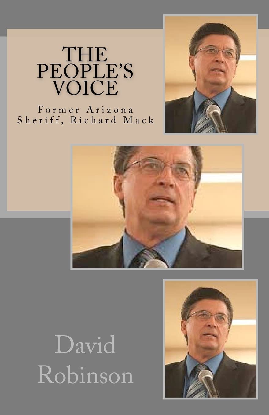 The People's Voice: Former Arizona Sheriff, Richard Mack,Used