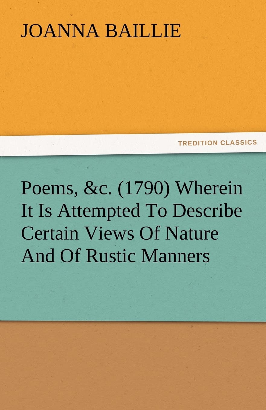 Poems, &C. (1790) Wherein It Is Attempted to Describe Certain Views of Nature and of Rustic Manners, and Also, to Point Out, in ,Used