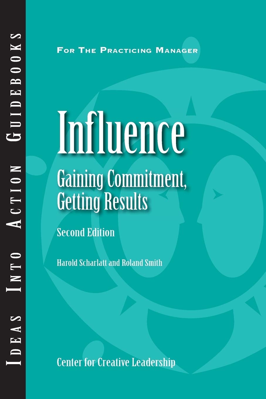 Influence: Gaining Commitment, Getting Results (JB CCL (Center for Creative Leadership)),Used