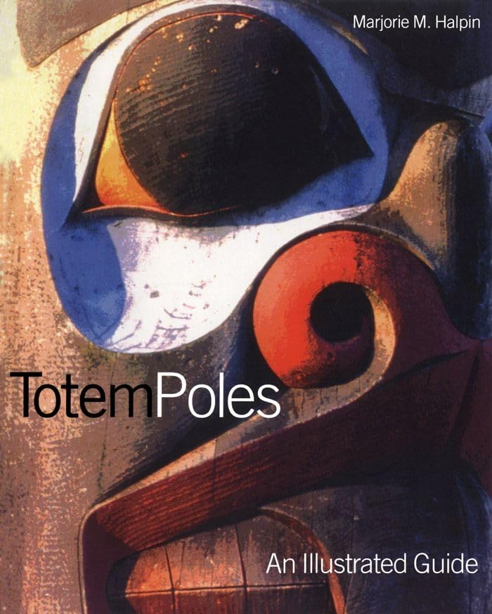 Totem Poles: An Illustrated Guide (Museum Note No. 3),Used