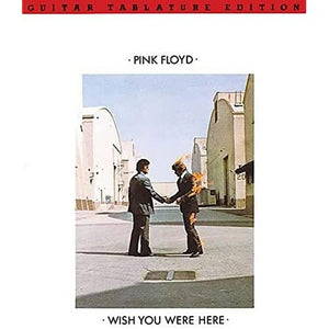 Pink Floyd  Wish You Were Here Guitar Tablature Edition,New