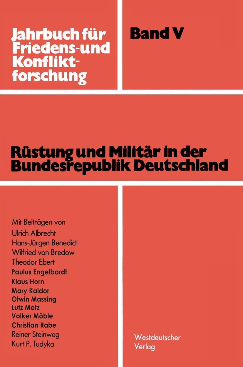 Rstung Und Militr In Der Bundesrepublik Deutschland (Jahrbuch Fr Friedens Und Konfliktforschung, 5) (German Edition),Used
