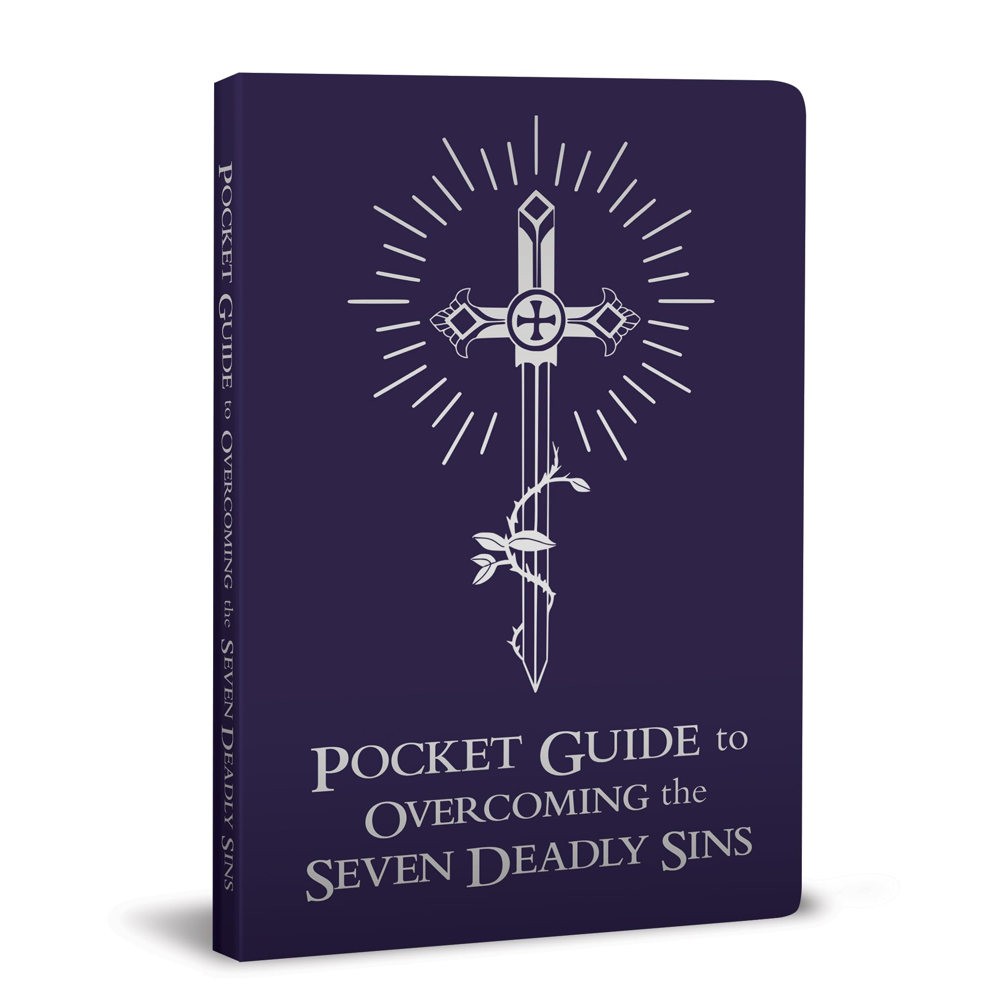 Pocket Guide To Overcoming The Seven Deadly Sins