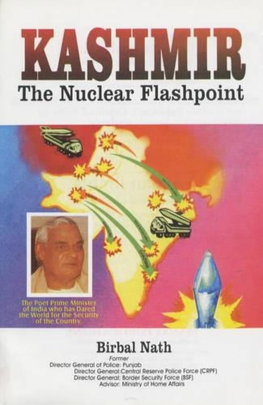 Kashmir; The Nuclear Flashpoint,Used