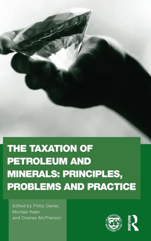 The Taxation of Petroleum and Minerals: Principles, Problems and Practice (Routledge Explorations in Environmental Economics),Used