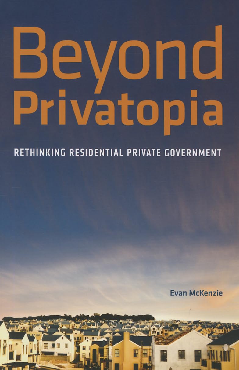 Beyond Privatopia: Rethinking Residential Private Government (Urban Institute Press),Used