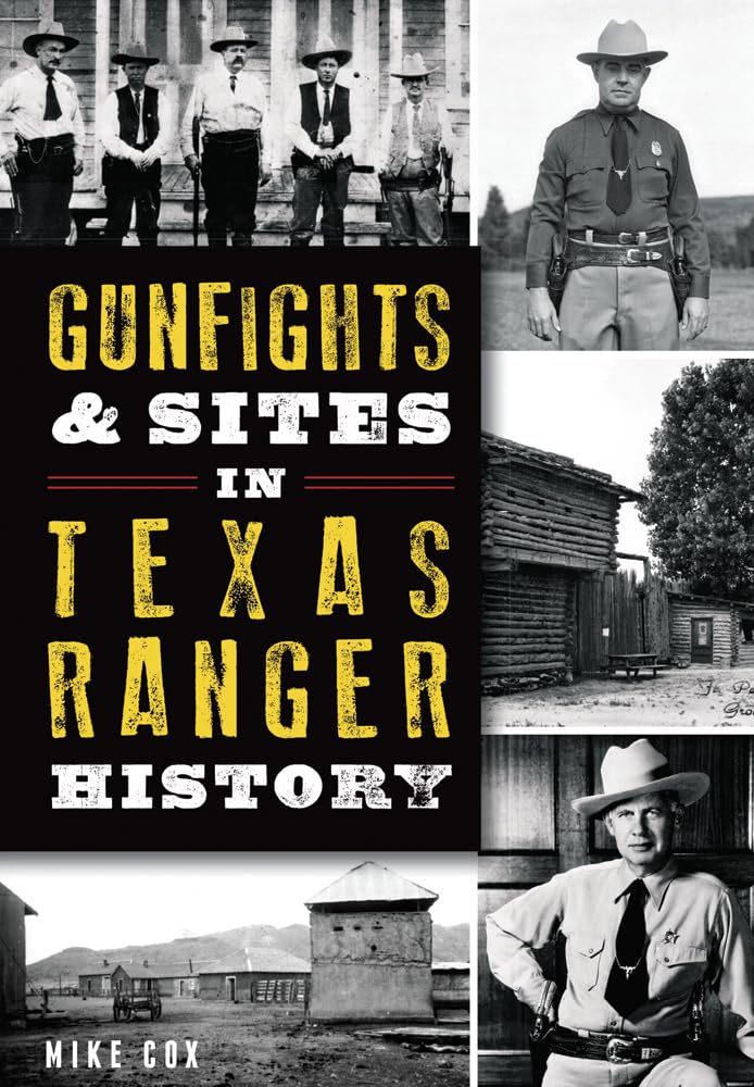 Gunfights & Sites in Texas Ranger History (Landmarks),Used