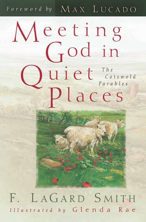 Meeting God in Quiet Places: The Cotswold Parables,Used