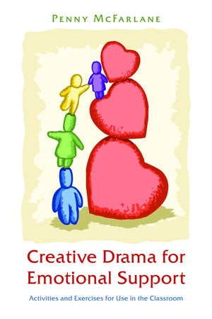 Creative Drama For Emotional Support: Activities And Exercises For Use In The Classroom,Used