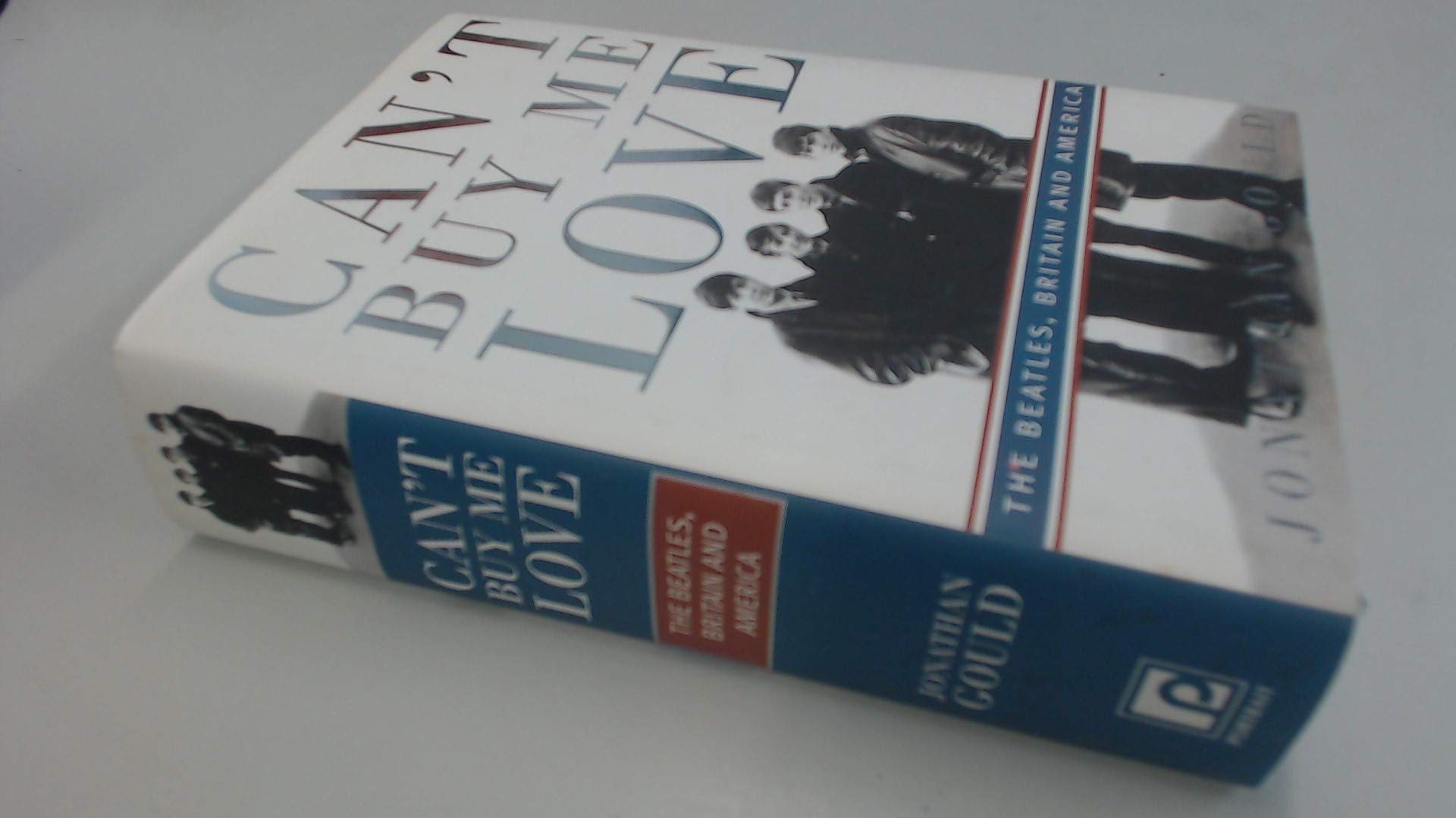 Cant Buy Me Love: The Beatles, Britain, And America-used